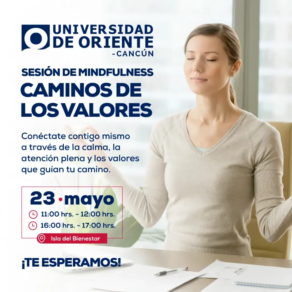 Sesión mindfulness - Caminos de los valores - Universidad de Oriente Cancún