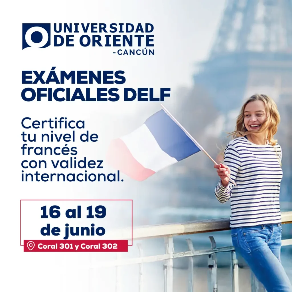 Exámenes Oficiales DELF Universidad de Oriente Cancun