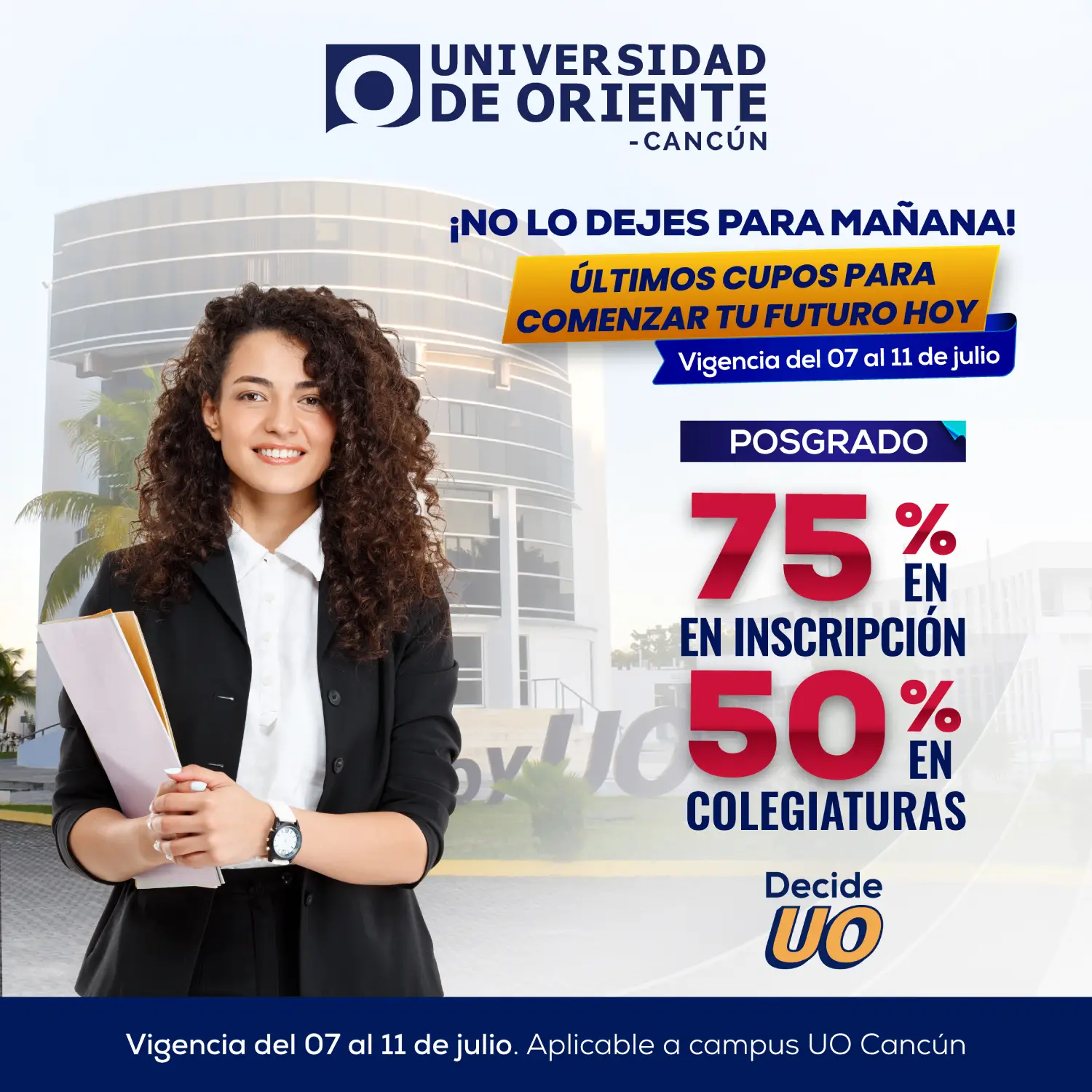 Comienza tu futuro hoy Posgrado Universidad de Oriente Cancún